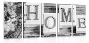 Картини от 5 части – Букви Home в черно-бяло