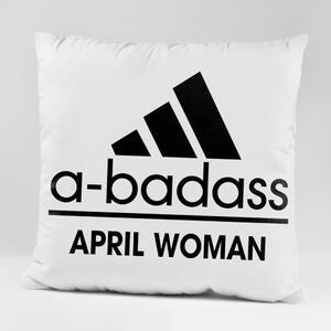 Възглавничка - A-badass April woman