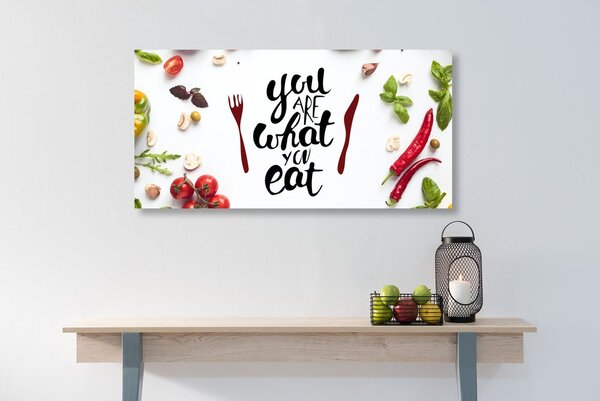 Картина на платно – С надпис - You are what you eat