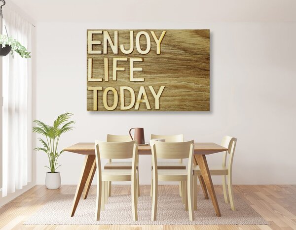 Картина на платно – С цитат - Enjoy life today