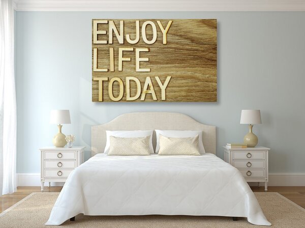 Картина на платно – С цитат - Enjoy life today