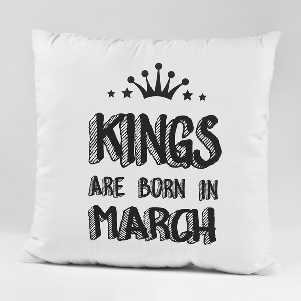 Възглавничка - King are born in March 2