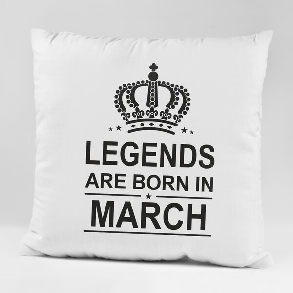 Възглавничка - Legends are Born in March