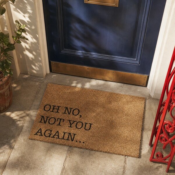 Изтривалка от кокосови влакна 40x60 cm Oh No Not You Again – Artsy Doormats