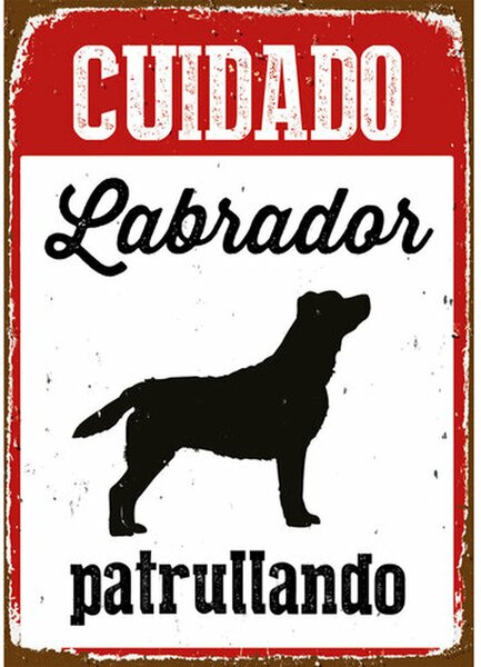 Табелка Magnet & Steel Cuidado Labrador Patrullando 14,8 x 21 cm