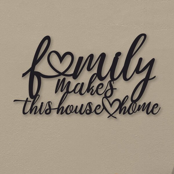 Метален Надпис Family Makes Home