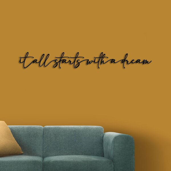 Метален Надпис It All Starts With a Dream