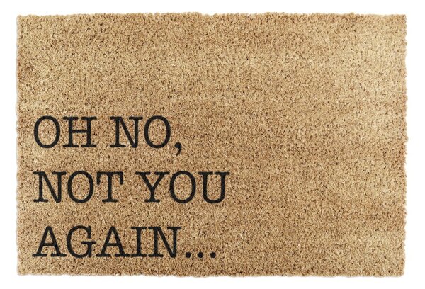 Изтривалка от кокосови влакна 40x60 cm Oh No Not You Again – Artsy Doormats