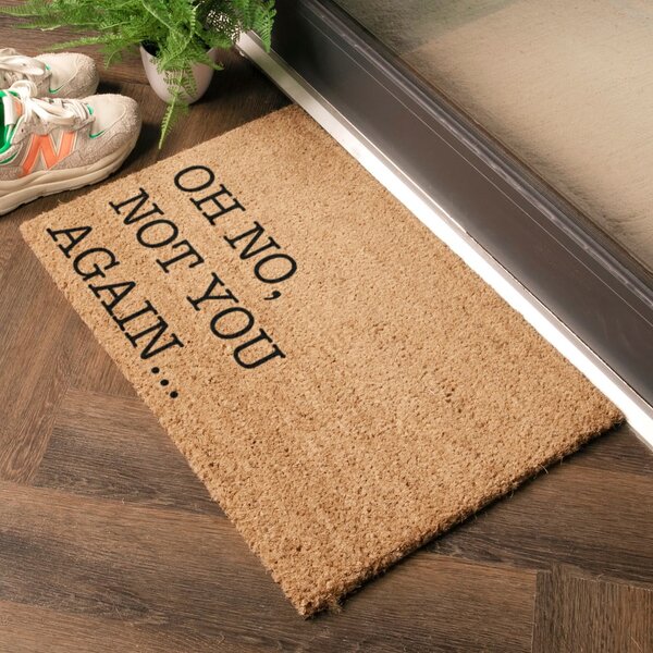 Изтривалка от кокосови влакна 40x60 cm Oh No Not You Again – Artsy Doormats