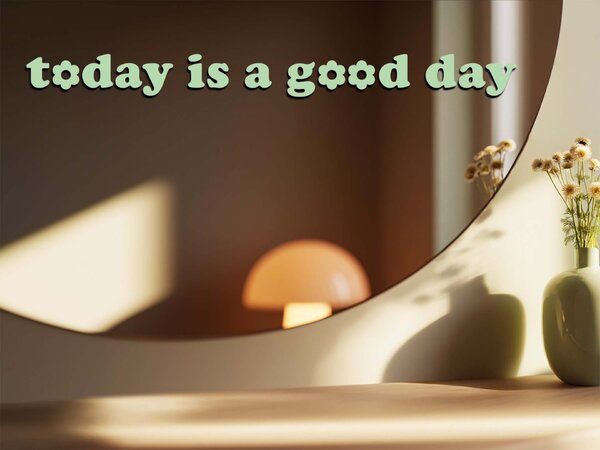 Стикер за огледало S1 – Today is a good day