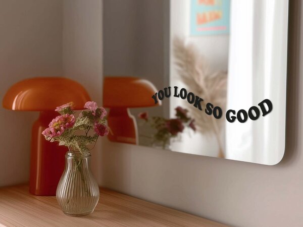 Стикер за огледало S11 – You look so good