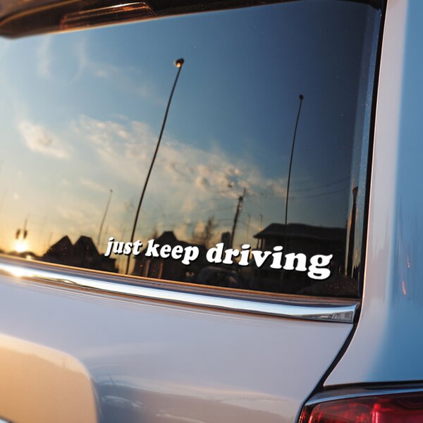 Стикер за огледало S39 – Just keep driving